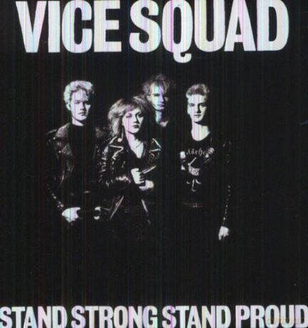 Vice Squad: Stand Strong Stand Proud [CD]
