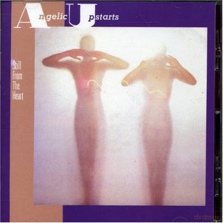 Angelic Upstarts: Still From The Heart [CD]