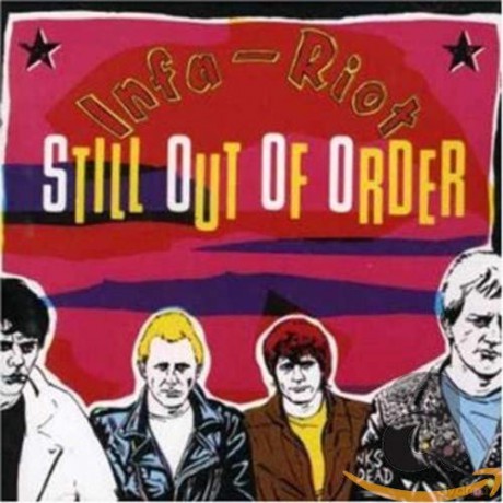 Infa-Riot: Still Out Of Order [CD]