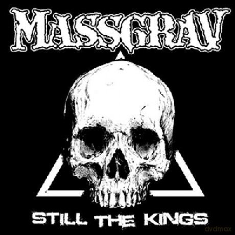 Massgrav: Still The Kings [CD]