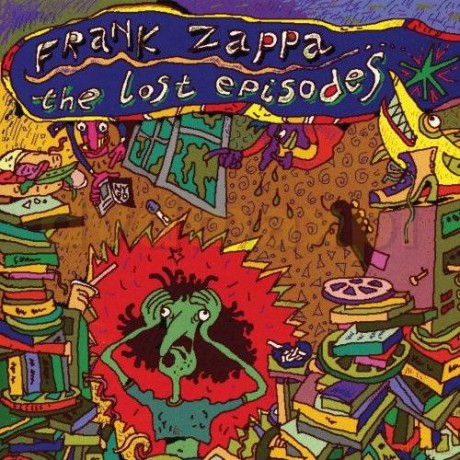 Frank Zappa: The Lost Episodes [CD]