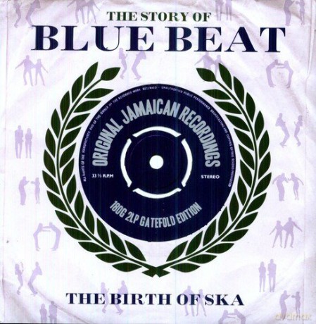 Story Of Blue Beat, The - The Birth Of Ska [2xWinyl]