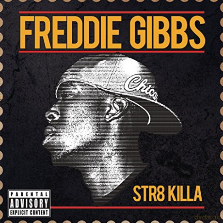 Freddie Gibbs: Str8 Killa [CD]