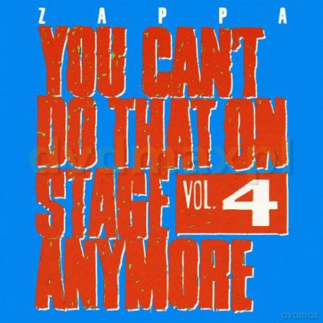 Frank Zappa: You Can't Do That On Stage Anymore. Vol.4 [2CD]