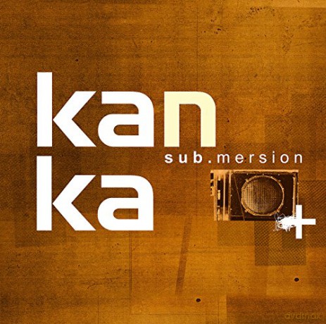 Kanka: Sub.Mersion [CD]