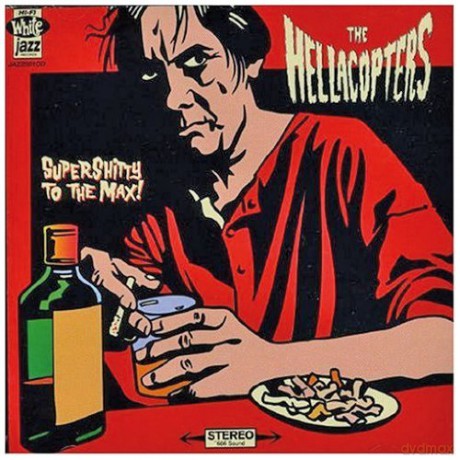 The Hellacopters: Supershitty To The Max! [CD]