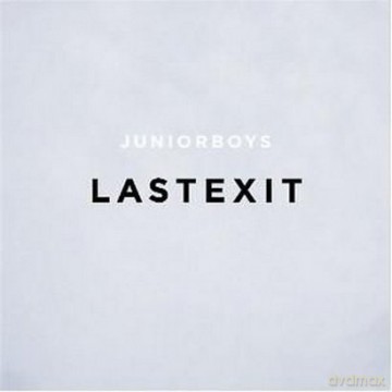 Junior Boys: Last Exit (New Edition 2012) [CD]