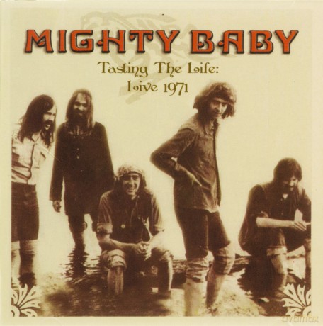 Mighty Baby: Tasting The Life - Live 1971 [CD]