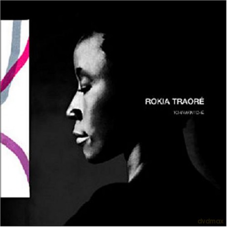Rokia Traore: Tchamantche [CD]