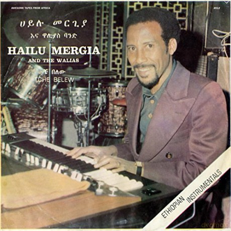 Hailu Mergia And The Walias: Tche Belew [Winyl]