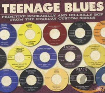 Teenage Blues - Primitive Rockabilly And Hillbilly Bop From The Starday Custom Series [3CD]