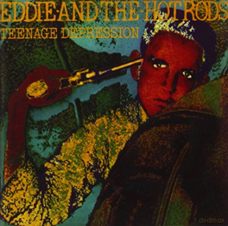 Eddie And The Hot Rods: Teenage Depression [CD]