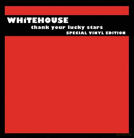 Whitehouse: Thank Your Lucky Stars (Special Vinyl Edition) [2xWinyl]