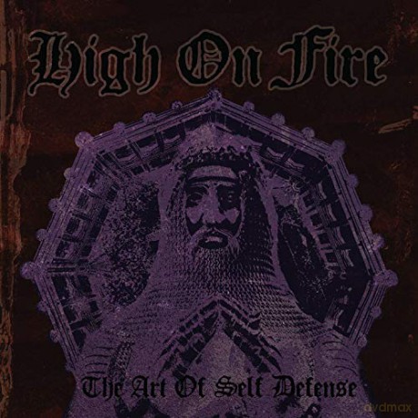 High On Fire: The Art Of Self Defense [CD]
