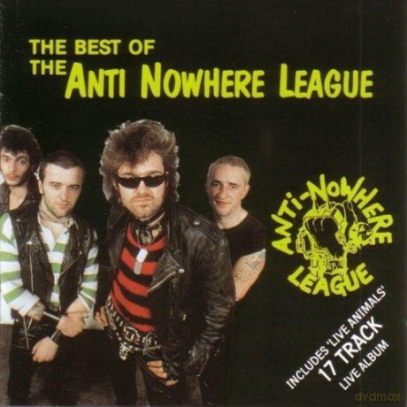 The Anti-Nowhere League: The Best Of The Anti-Nowhere League [2CD]