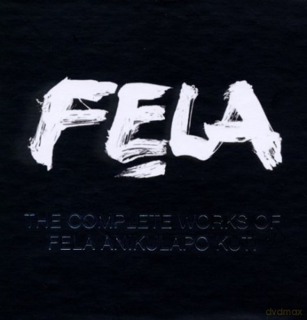 Fela Anikulapo Kuti: The Complete Works Od Fela Kuti [BOX] [CD]