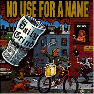 No Use For A Name: The Daily Grind [CD]