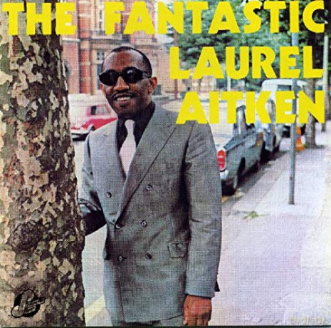 Laurel Aitken: The Fantastic Laurel Aitken [CD]