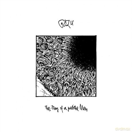 Gozu: The Fury Of A Patient Man [CD]