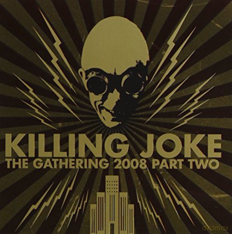 Killing Joke: The Gathering 2008 Part Two [2CD]