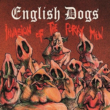 English Dogs: The Invasion Of The Porky Men [2xWinyl]