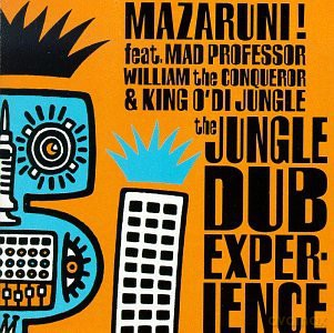 Mazaruni Feat. Mad Professor: The Jungle Dub Experience [CD]