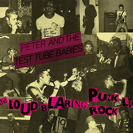 Peter And The Test Tube Babies: The Loud Blaring Punk Rock Lp [Winyl]