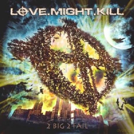 Love.Might.Kill: 2 Big 2 Fall [CD]