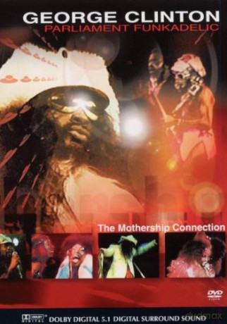 George Clinton: The Mothership Connection [DVD]