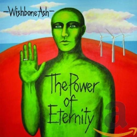 Wishbone Ash: The Power Of Eternity [CD]