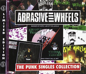 Abrasive Wheels: The Punk Singles Collection [CD]