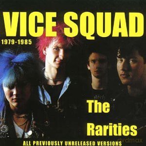 Vice Squad: The Rarities 1979-1985 [CD]