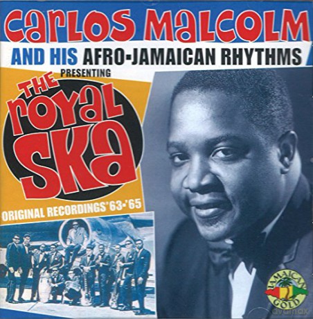 Carlos And His Afro-Jamaican Rhythms Malcolm: The Royal Ska [CD]