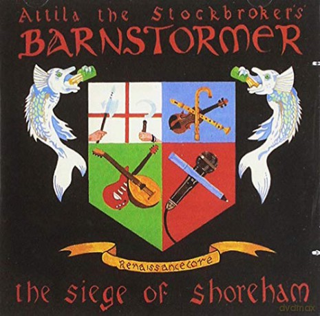 Atilla The Stockbroker's Barnstormer: The Siege Of Shoreham [CD]