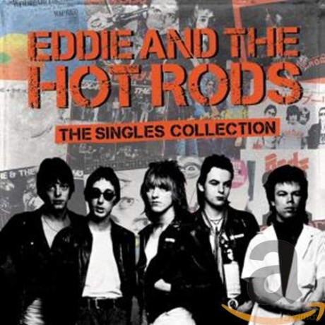 Eddie And The Hot Rods: The Singles Collection [CD]