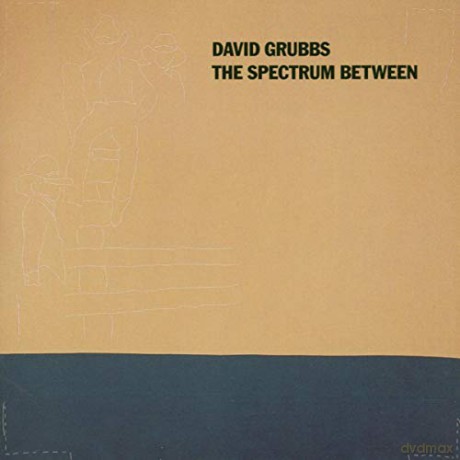 David Grubbs: The Spectrum Between [CD]