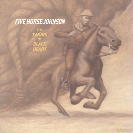Five Horse Johnson: The Taking Of Black Heart [Winyl]