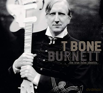 T Bone Burnett: The True False Identity [CD]