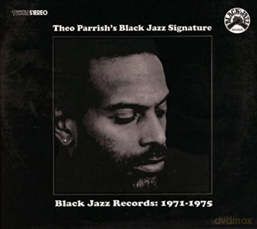 Theo Parrish: Theo Parrish's Black Jazz Signature [CD]