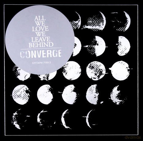 Converge: All We Love We Leave Behind [CD]