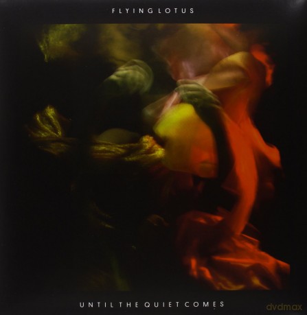 Flying Lotus: Until The Quiet Comes [2xWINYL]