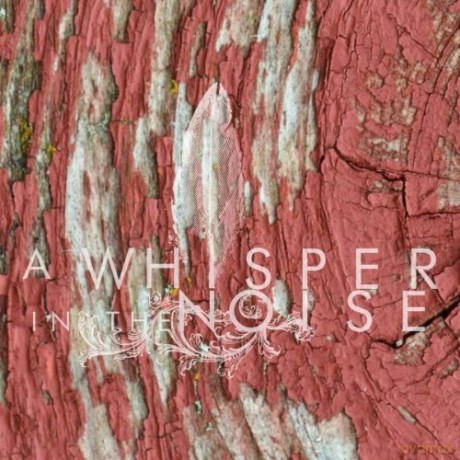 A Whisper In The Noise: To Forget [Winyl]