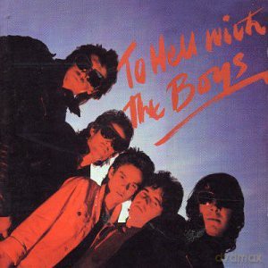The Boys: To Hell With The Boys [CD]