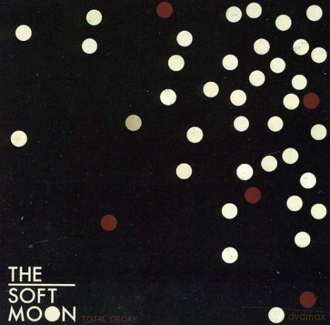 The Soft Moon: Total Decay [CD]