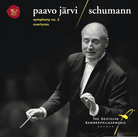 Paavo Jarvi & Deutsche Kammer: Schumann: Symphony No. 2 & Overtures European Version [SACD]