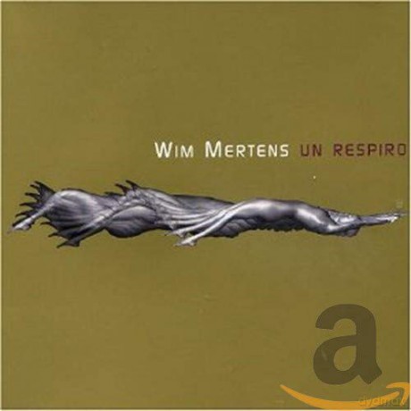 Wim Mertens: Un Respiro [CD]