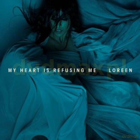 Loreen: My Heart Is Refusing Me (2track) [CD]