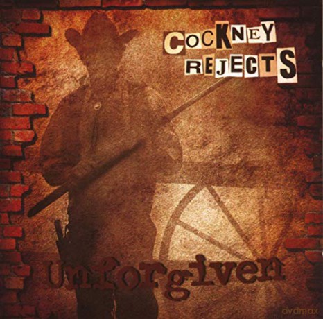 Cockney Rejects: Unforgiven [CD]