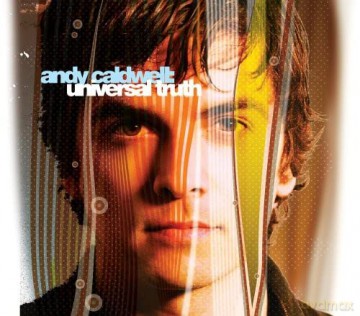 Andy Caldwell: Universal Truth [CD]