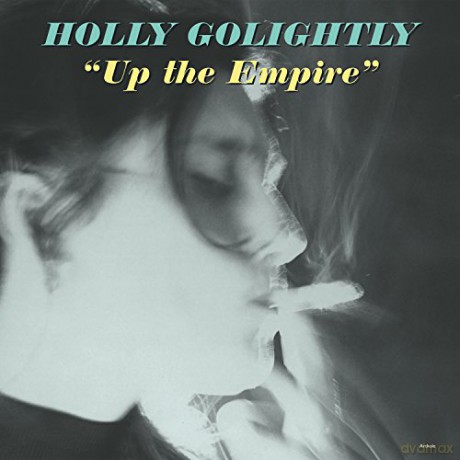 Holly Golightly: Up The Empire [CD]